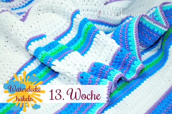 Wetterdecke häkeln – CAL – 13. Woche
