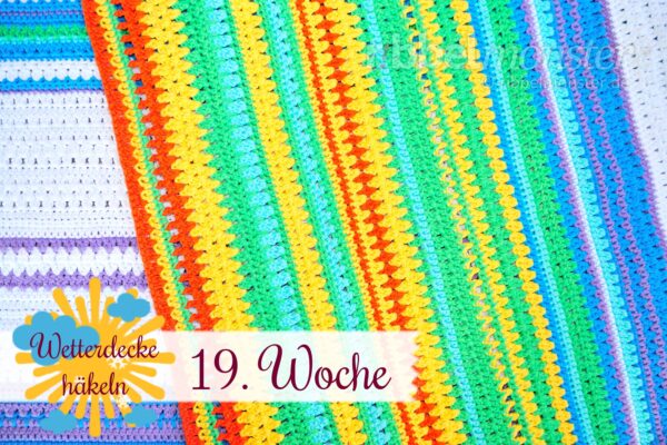 Wetterdecke häkeln – CAL – 19. Woche